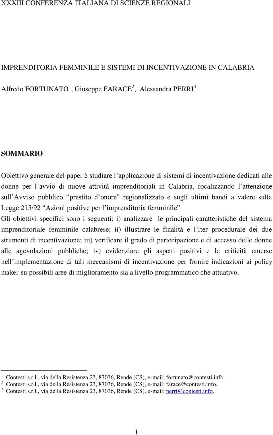 d onore regionalizzato e sugli ultimi bandi a valere sulla Legge 215/92 Azioni positive per l imprenditoria femminile.