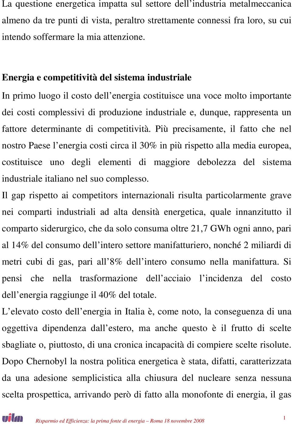 fattore determinante di competitività.