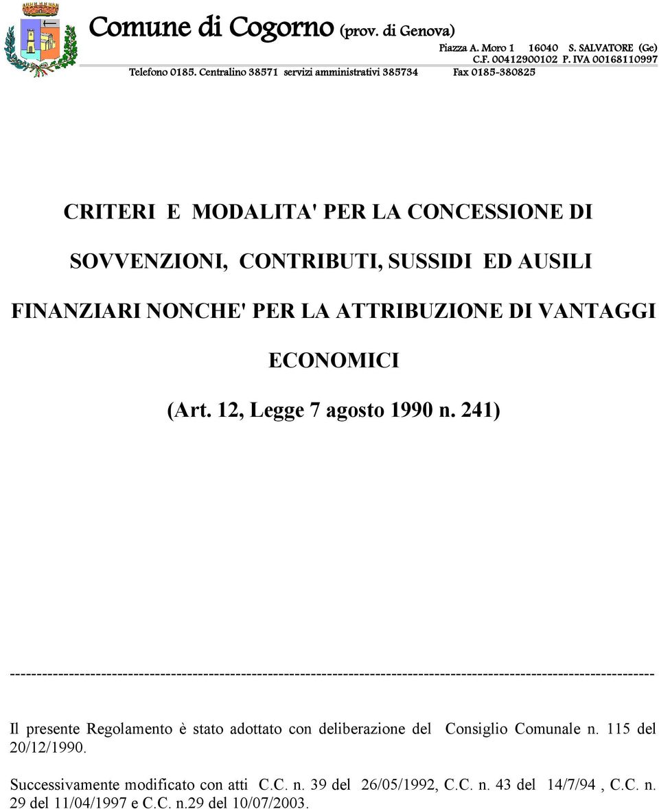 ATTRIBUZIONE DI VANTAGGI ECONOMICI (Art. 12, Legge 7 agosto 1990 n.