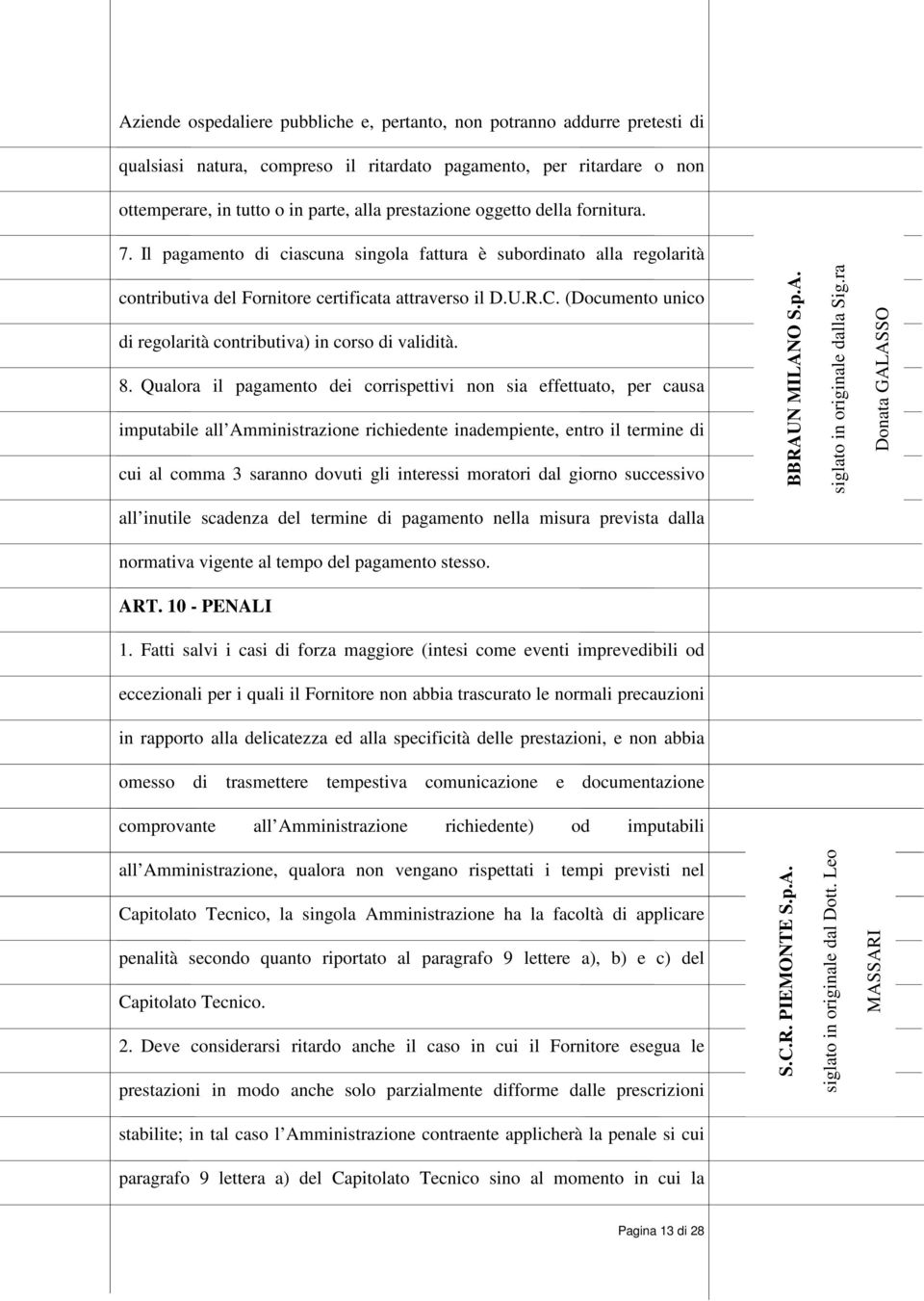 (Documento unico di regolarità contributiva) in corso di validità. 8.