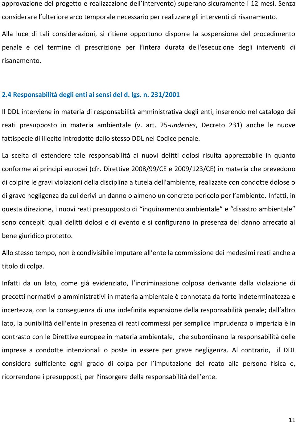 risanamento. 2.4 Responsabilità degli enti ai sensi del d. lgs. n.