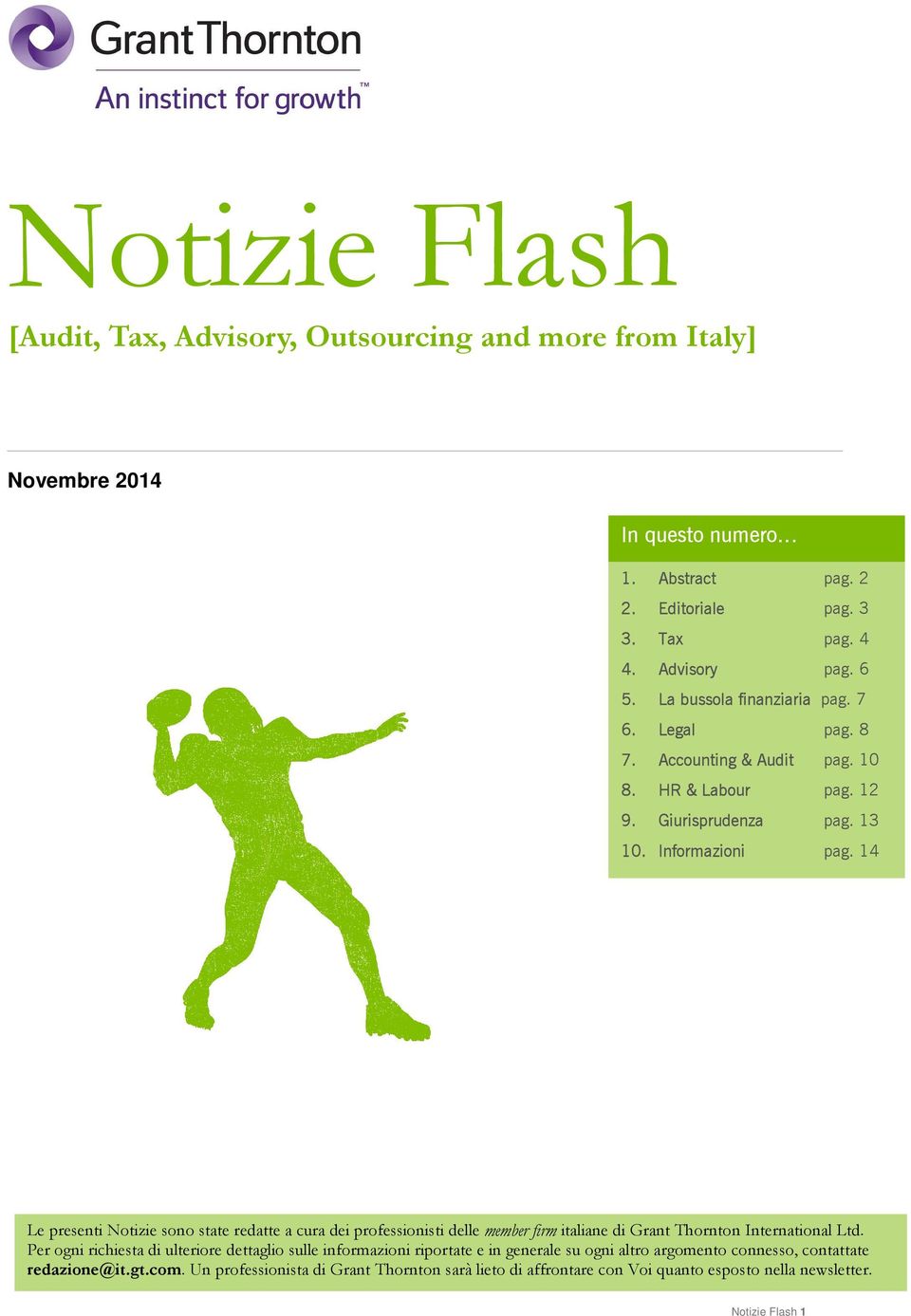 14 Le presenti Notizie sono state redatte a cura dei professionisti delle member firm italiane di Grant Thornton International Ltd.