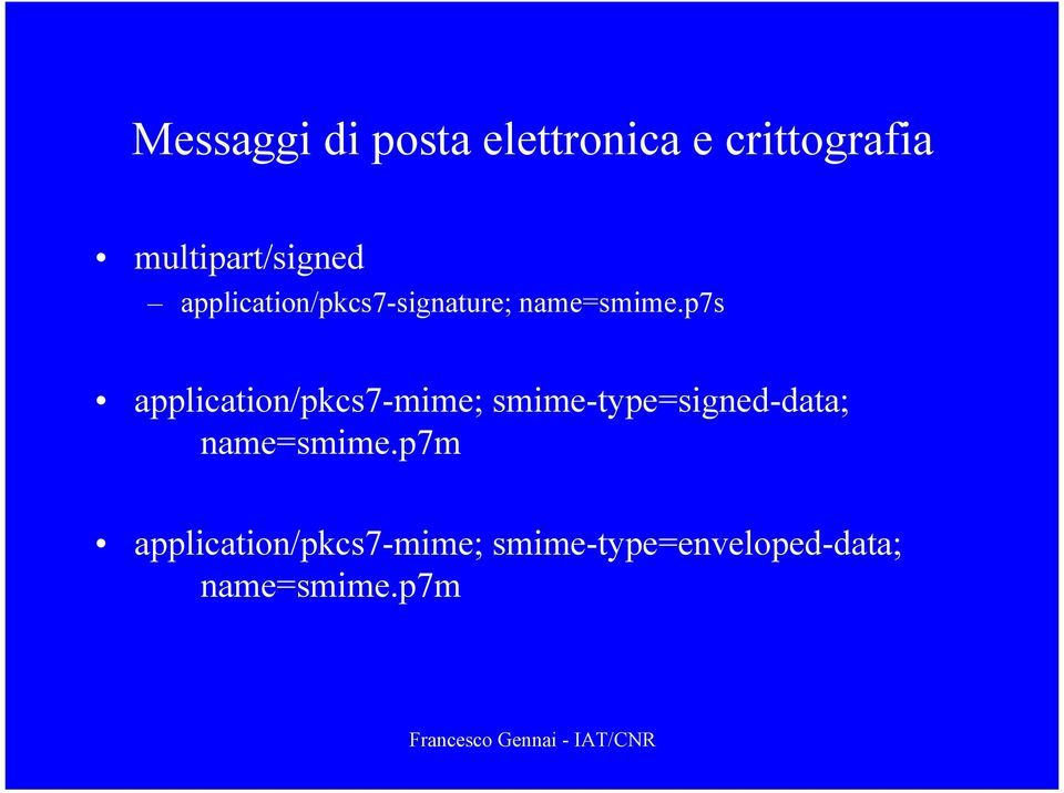 p7s application/pkcs7-mime; smime-type=signed-data;