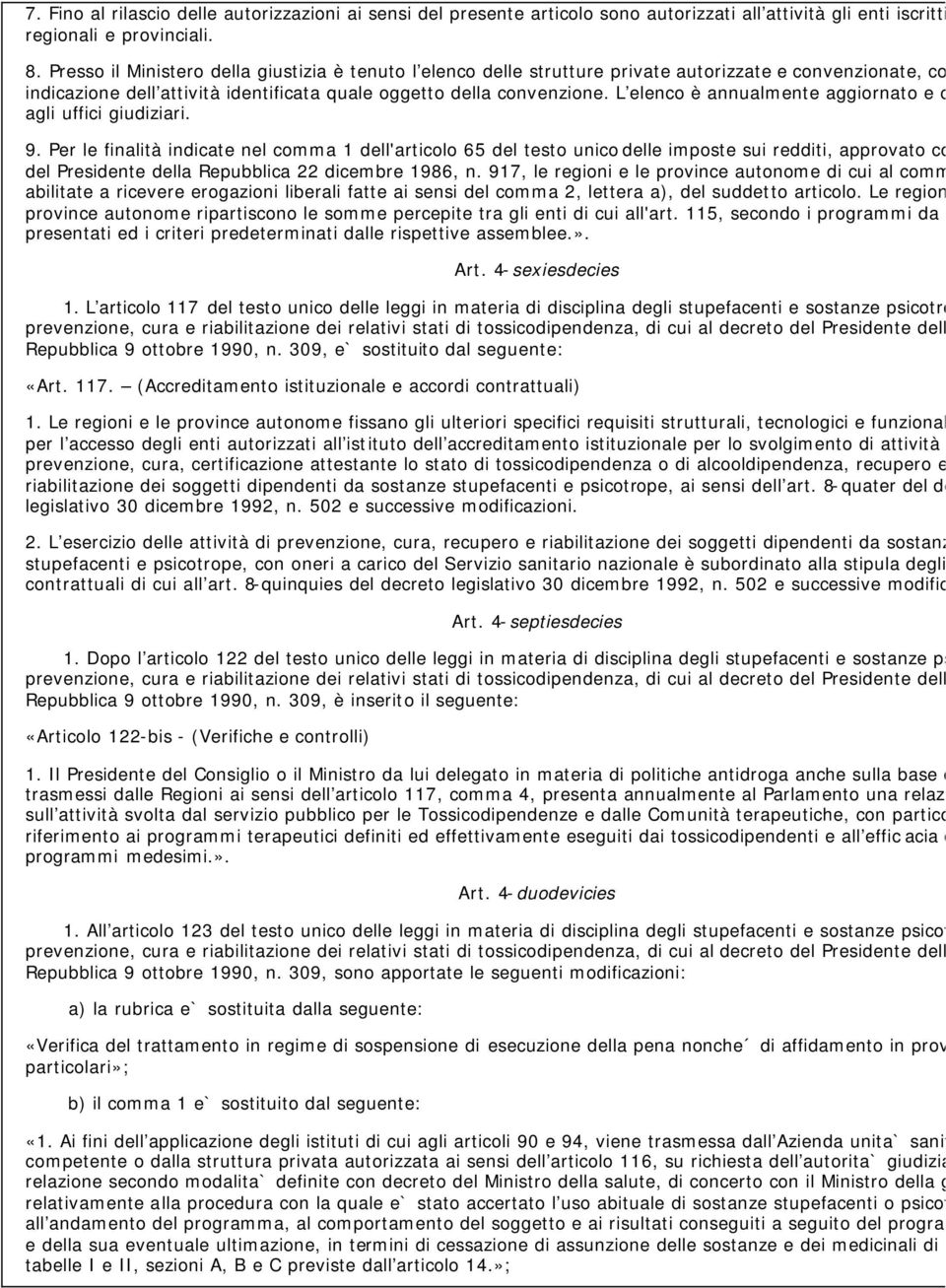 L elenco è annualmente aggiornato e comu agli uffici giudiziari. 9.