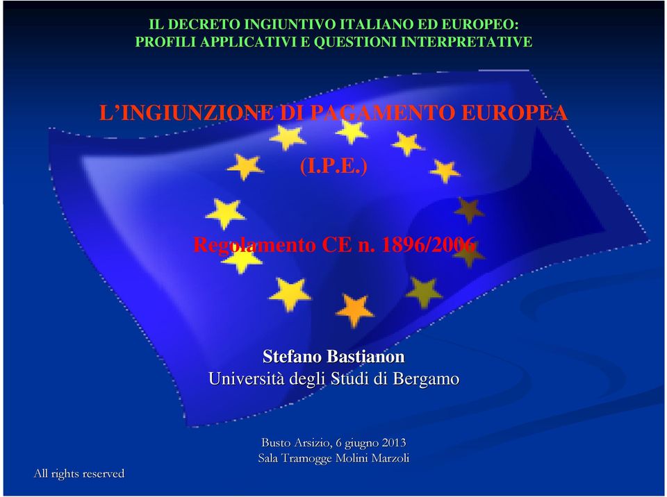 1896/2006 Stefano Bastianon Università degli Studi di Bergamo All rights