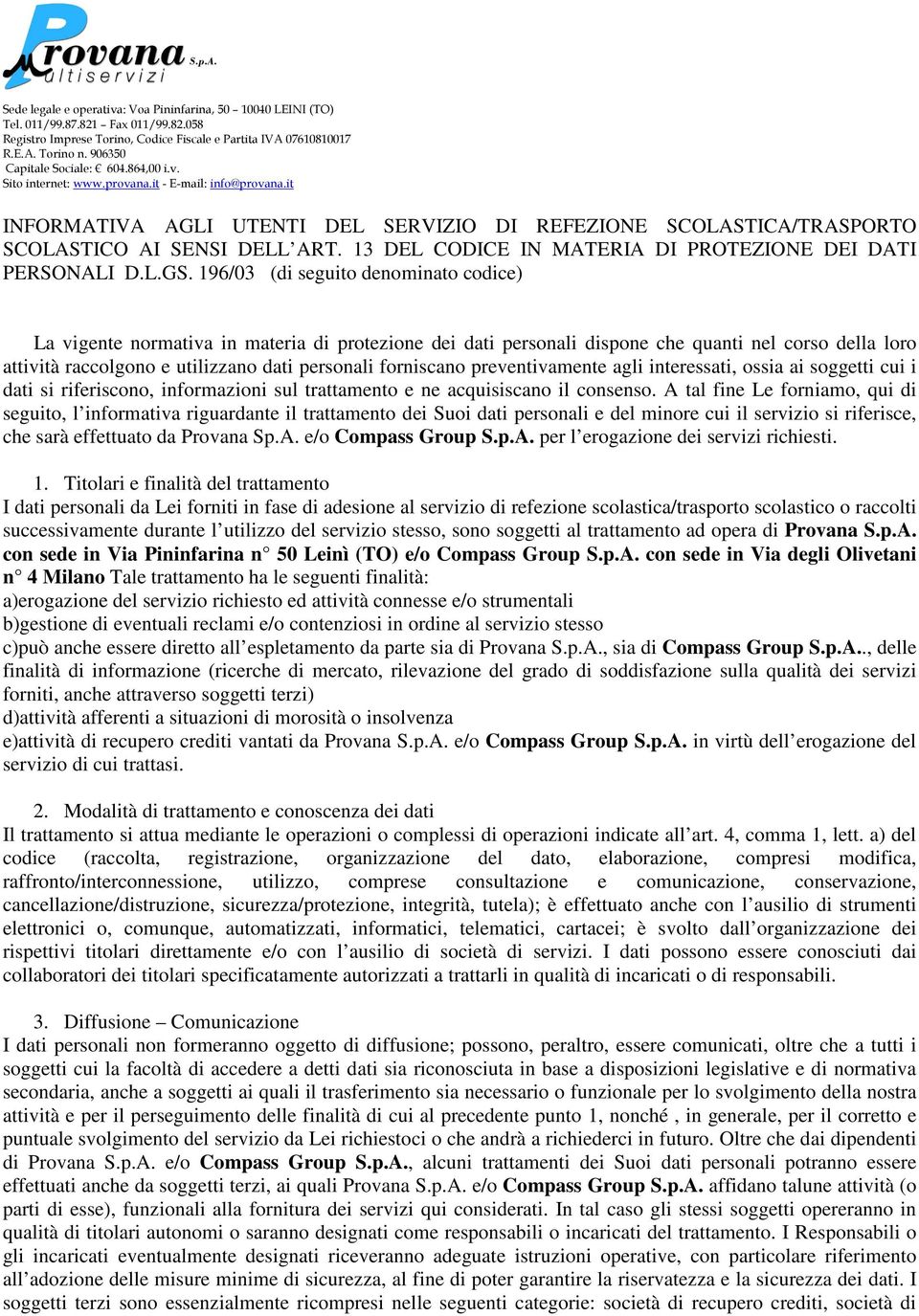 13 DEL CODICE IN MATERIA DI PROTEZIONE DEI DATI PERSONALI D.L.GS.