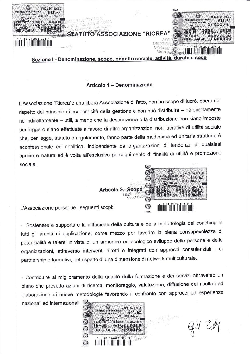 organizzazioni non lucrative di utilità sociale che, per legge, statuto o regolamento, fanno parte della medesima ed unitaria struttura, è aconfessionale ed apolitica, indipendente da organizzazioni