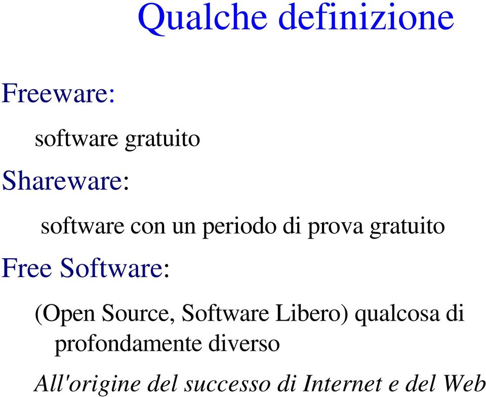 Free Software: (Open Source, Software Libero) qualcosa