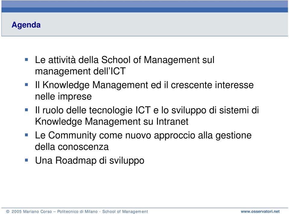 tecnologie ICT e lo sviluppo di sistemi di Knowledge Management su Intranet Le