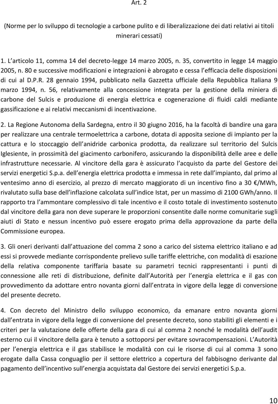 28 gennaio 1994, pubblicato nella Gazzetta ufficiale della Repubblica Italiana 9 marzo 1994, n.