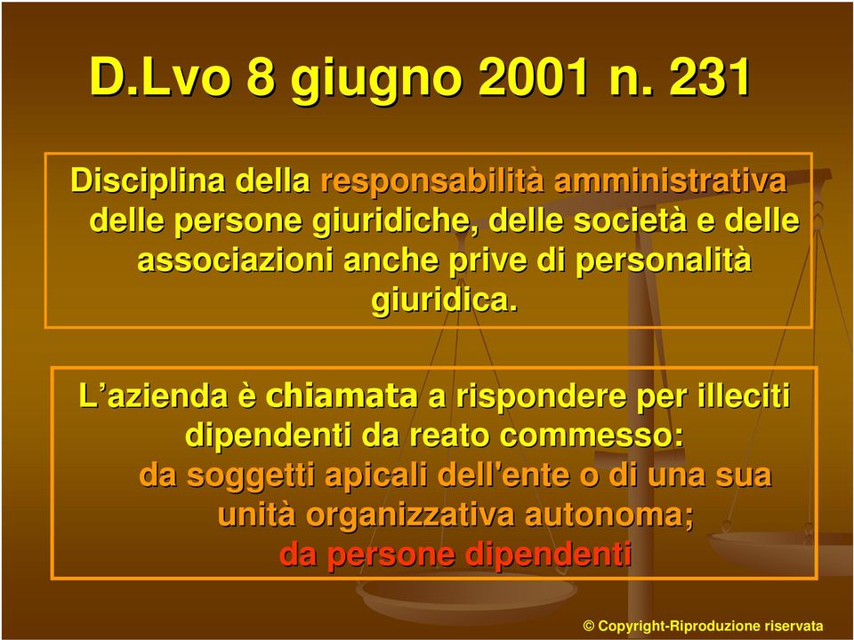 società e delle associazioni anche prive di personalità giuridica.