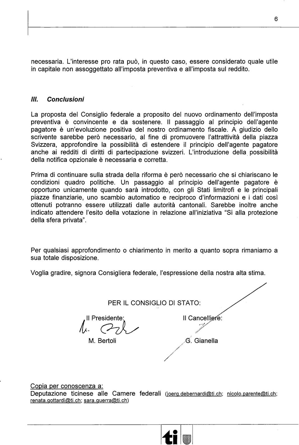 Il passaggio al principio dell'agente pagatore è un'evoluzione positiva del nostro ordinamento fiscale.