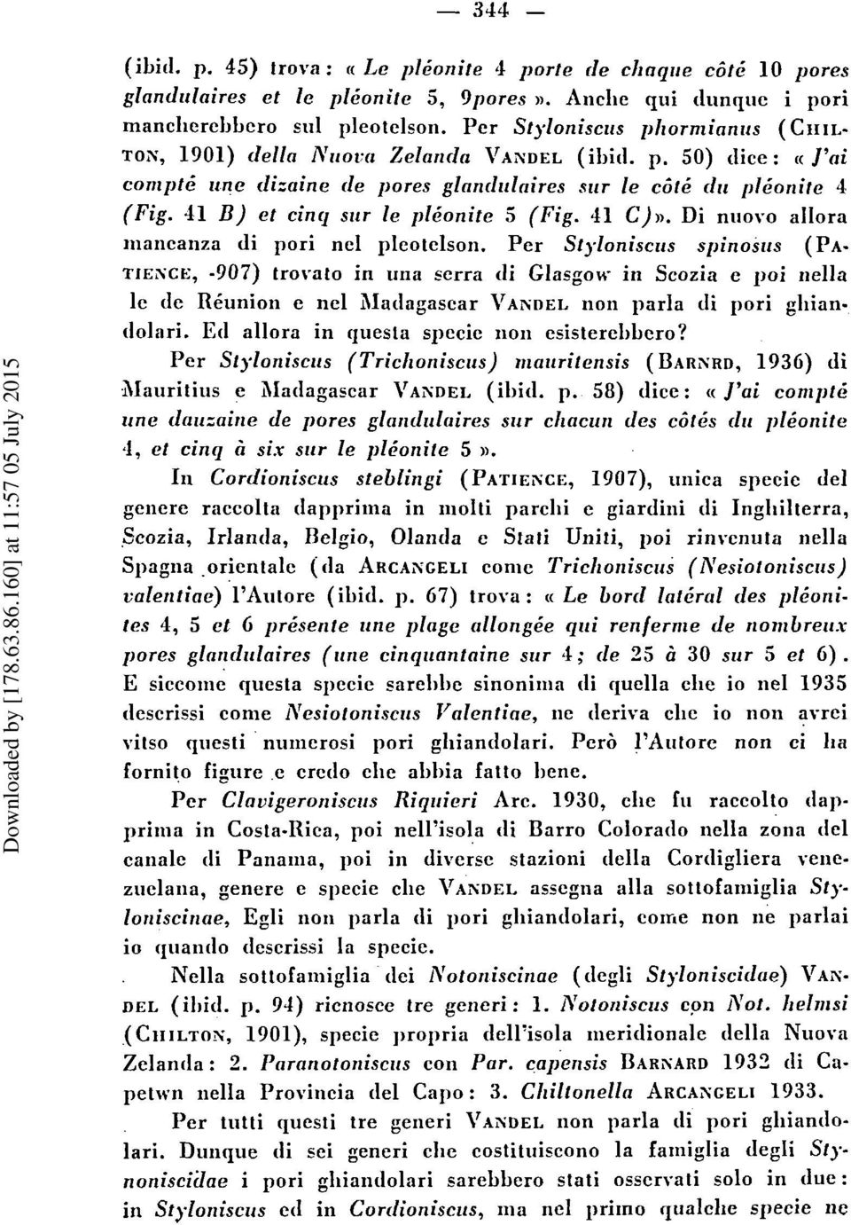 41 B) et cinq siir le pldonite 5 (Fig. 41 C)D. Di niiovo allora nianeanza di pori nel pleotclson.