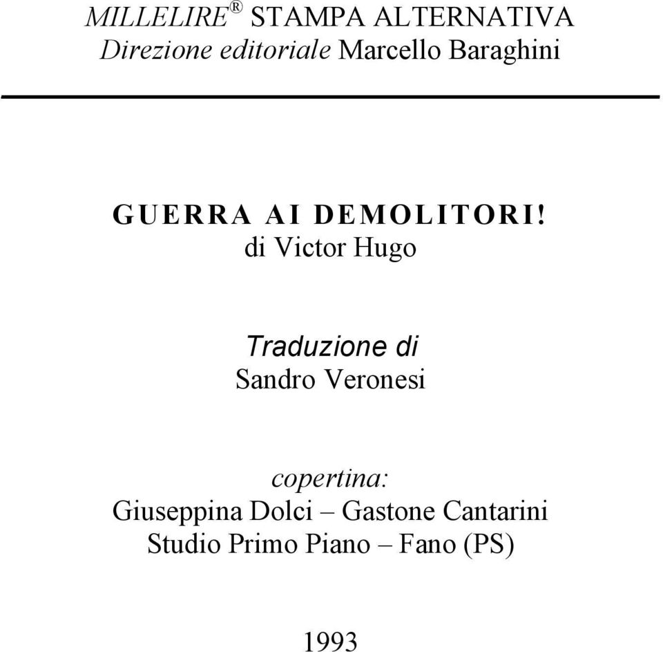 di Victor Hugo Traduzione di Sandro Veronesi