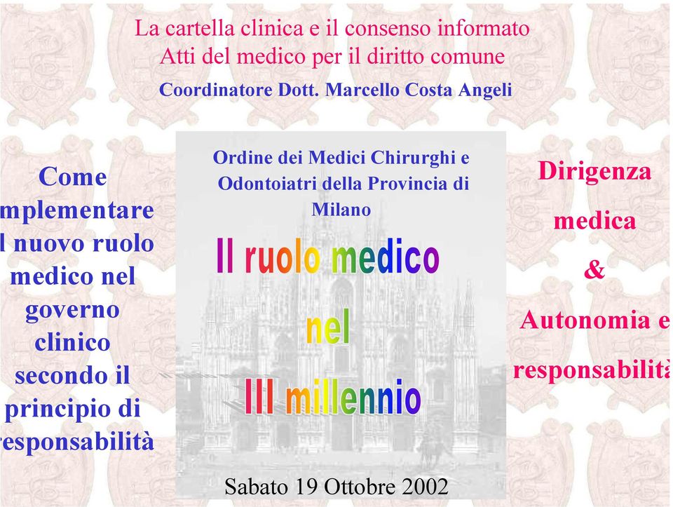 Chirurghi e Odontoiatri della Provincia di Milano Sabato