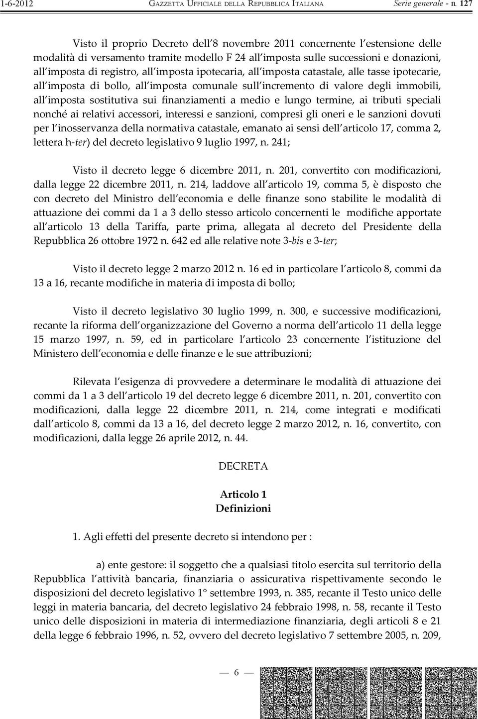 nonchéairelativiaccessori,interessiesanzioni,compresiglionerielesanzionidovuti perl inosservanzadellanormativacatastale,emanatoaisensidell articolo17,comma2,