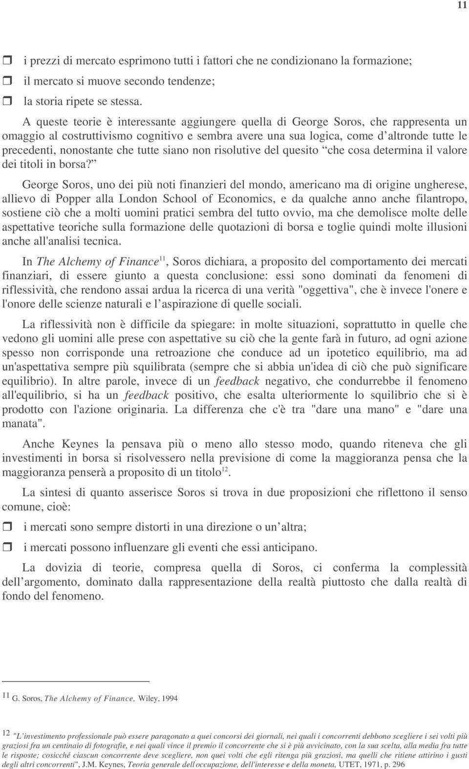 che tutte siano non risolutive del quesito che cosa determina il valore dei titoli in borsa?