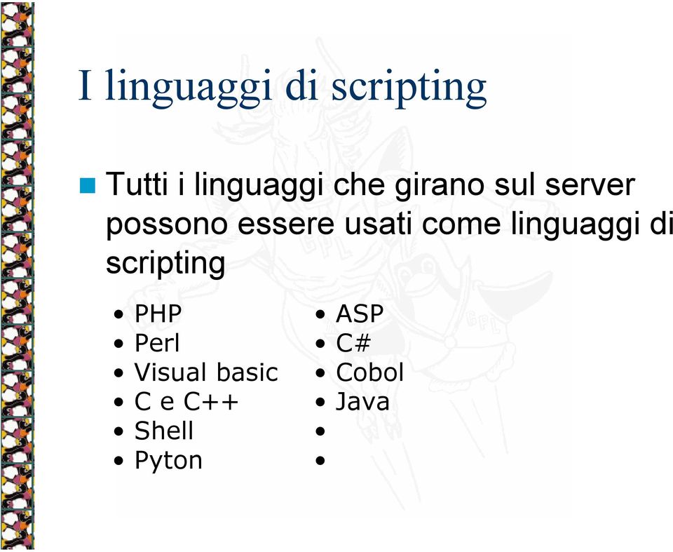 come linguaggi di scripting PHP Perl Visual
