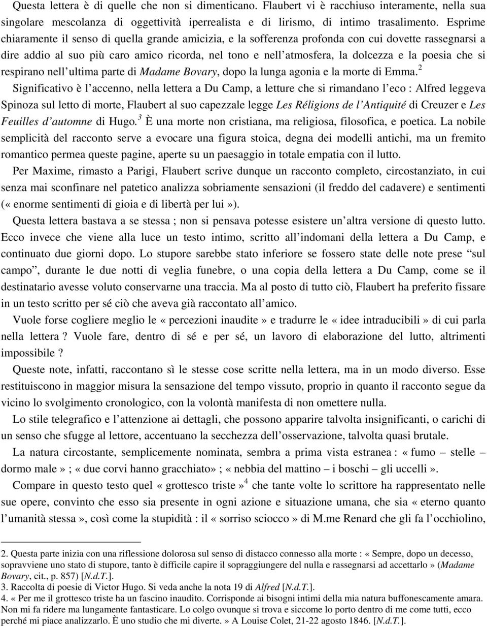 poesia che si respirano nell ultima parte di Madame Bovary, dopo la lunga agonia e la morte di Emma.