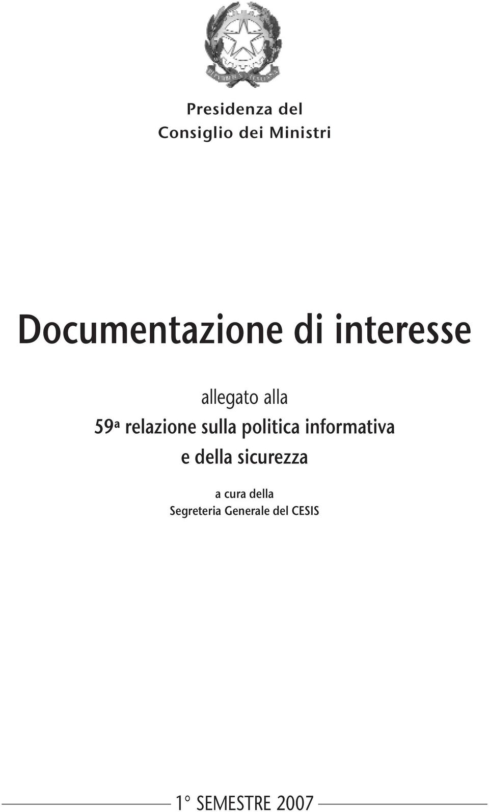 relazione sulla politica informativa e della