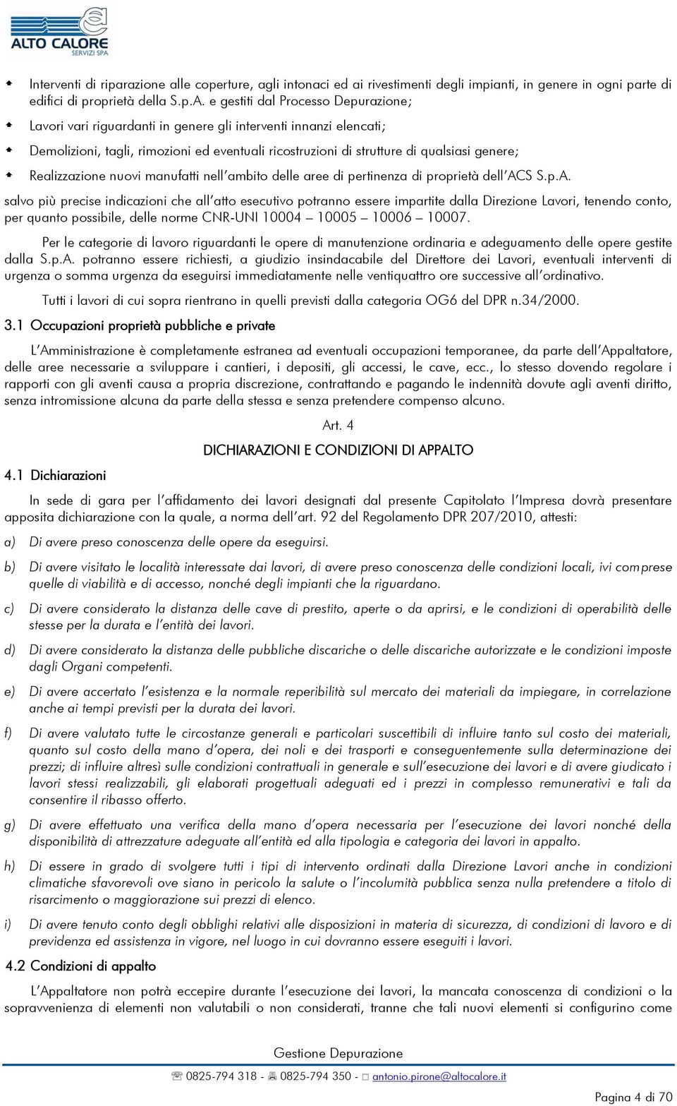 Realizzazione nuovi manufatti nell ambito delle aree di pertinenza di proprietà dell AC