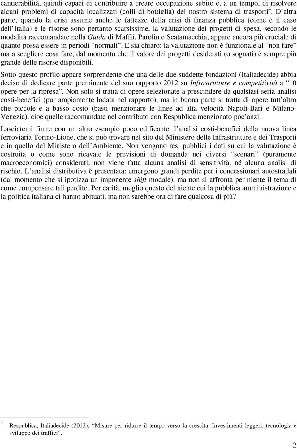 secondo le modalità raccomandate nella Guida di Maffii, Parolin e Scatamacchia, appare ancora più cruciale di quanto possa essere in periodi normali.