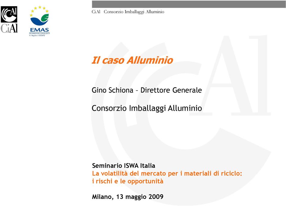 Generale Consorzio Imballaggi Alluminio Seminario ISWA Italia La