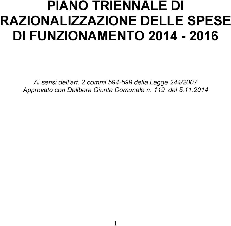 art. 2 cmmi 594-599 della Legge 244/2007