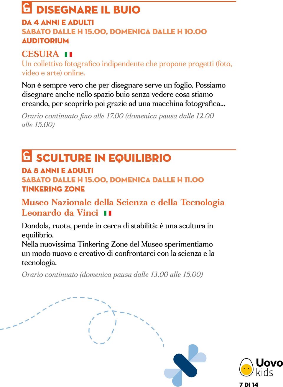 00) Sculture in equilibrio DA 8 ANNI E ADULTI sabato DALLE H 15.00, domenica DALLE H 11.