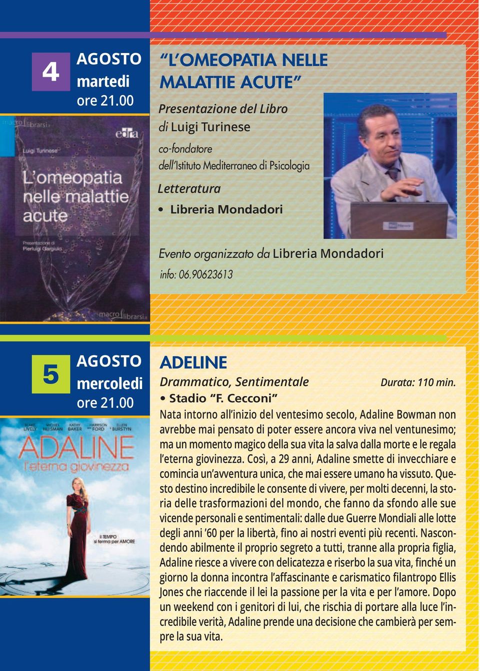 Nata intorno all inizio del ventesimo secolo, Adaline Bowman non avrebbe mai pensato di poter essere ancora viva nel ventunesimo; ma un momento magico della sua vita la salva dalla morte e le regala