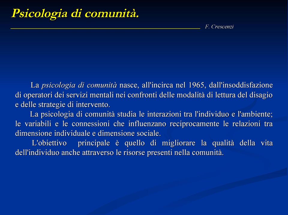 di lettura del disagio e delle strategie di intervento.