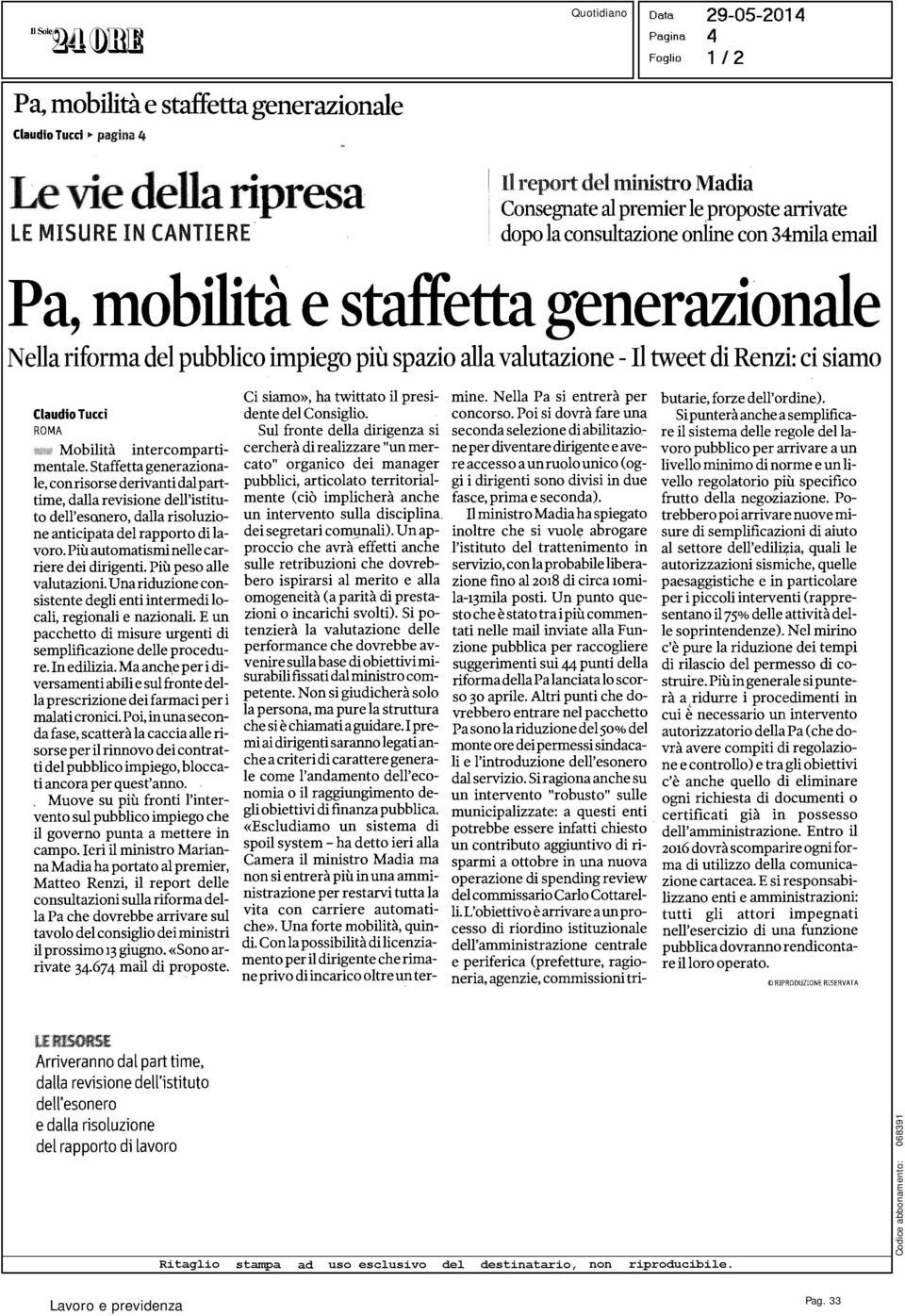 di Renzi: ci siamo Claudio Tucci ROMA Mobilità intercompartimentale.