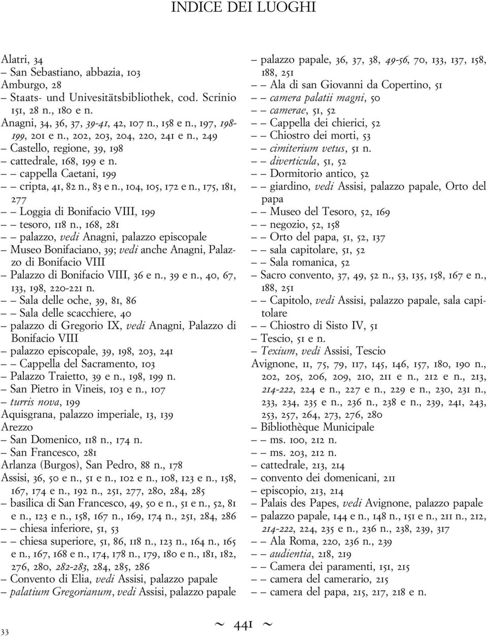 , 175, 181, 277 Loggia di Bonifacio VIII, 199 tesoro, 118 n.