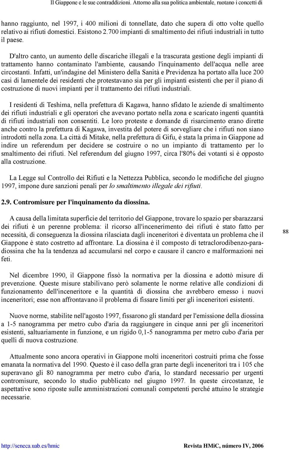 700 impianti di smaltimento dei rifiuti industriali in tutto il paese.