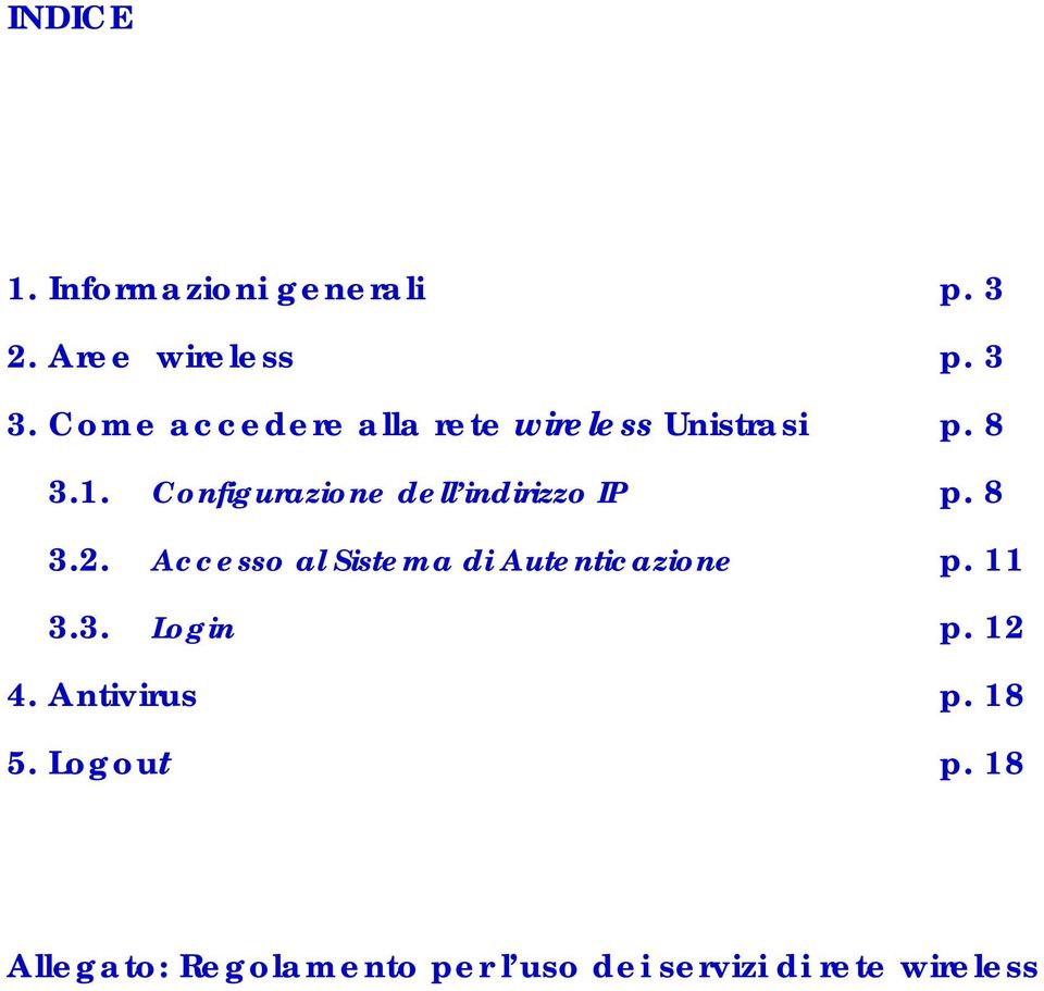 Configurazione dell indirizzo IP p. 8 3.2.