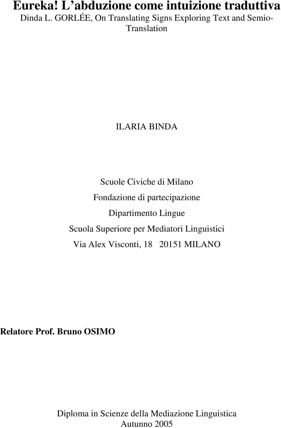 Civiche di Milano Fondazione di partecipazione Dipartimento Lingue Scuola Superiore per