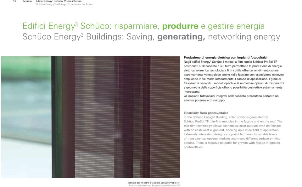 tetto permettono la produzione di energia elettrica solare.