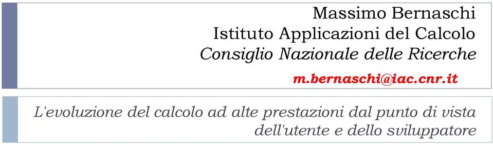 cnr.it L'evoluzione del calcolo ad alte prestazioni