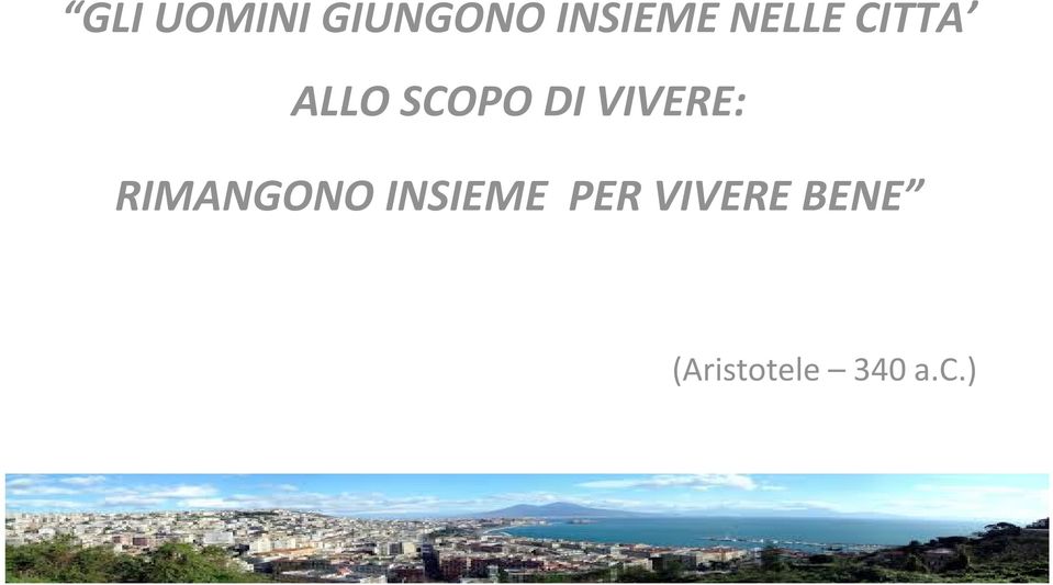 VIVERE: RIMANGONO INSIEME PER