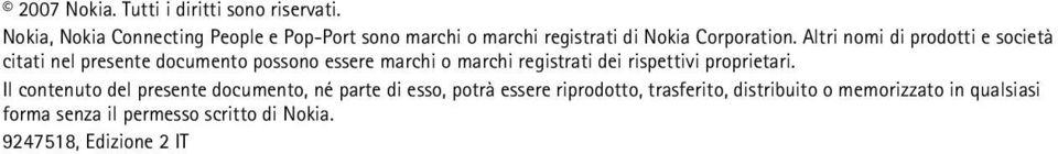 Altri nomi di prodotti e società citati nel presente documento possono essere marchi o marchi registrati dei