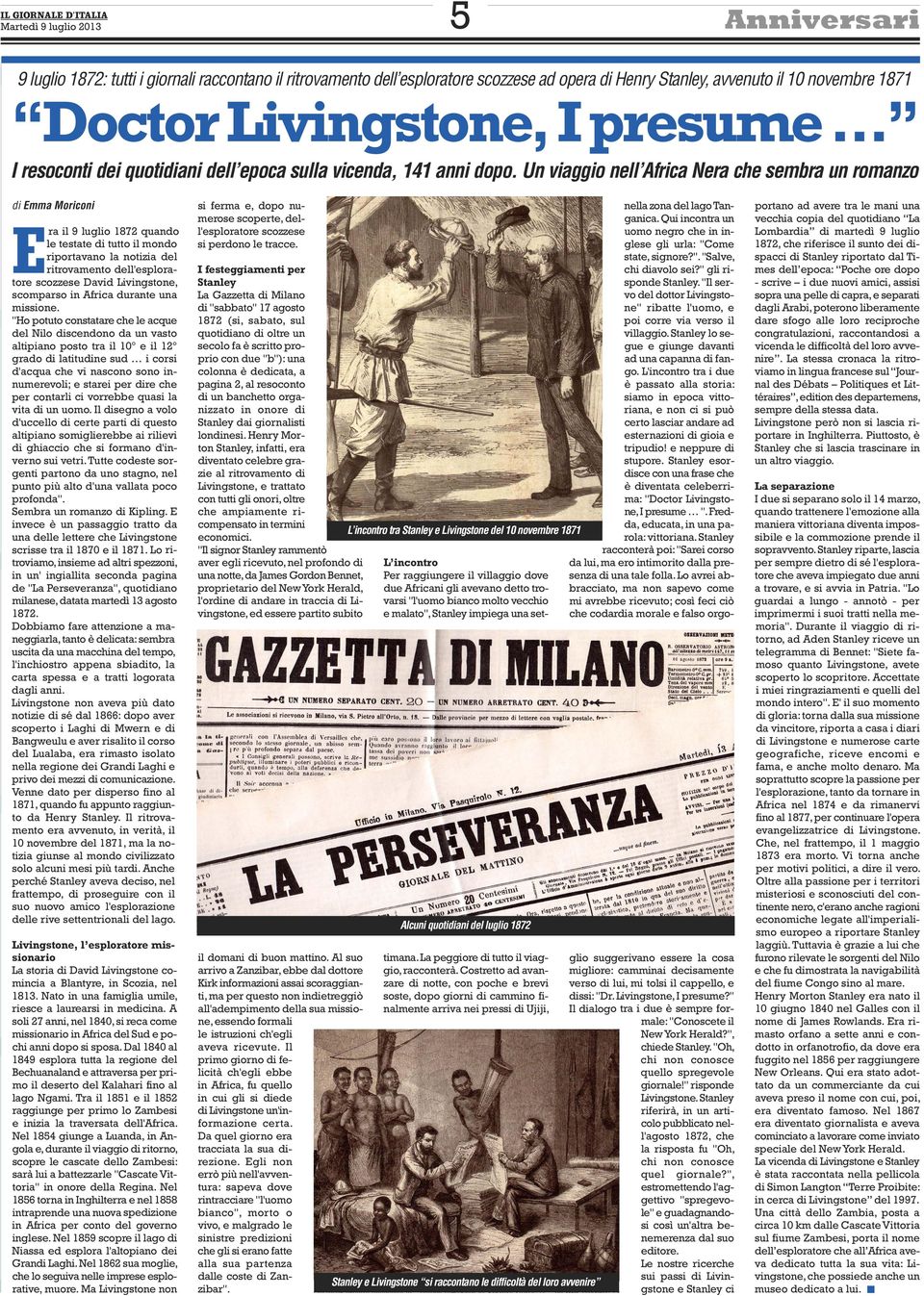 Un viaggio nell Africa Nera che sembra un romanzo di Emma Moriconi Era il 9 luglio 1872 quando le testate di tutto il mondo riportavano la notizia del ritrovamento dell'esploratore scozzese David