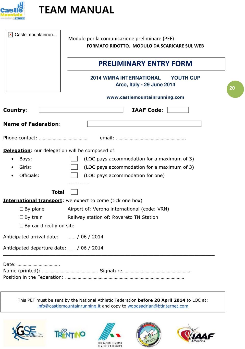 com Country: IAAF Code: Name of Federation: Phone contact: email:.