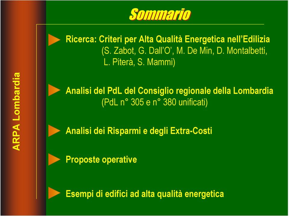 Mammi) ARPA Lombardia Analisi del PdL del Consiglio regionale della Lombardia (PdL n