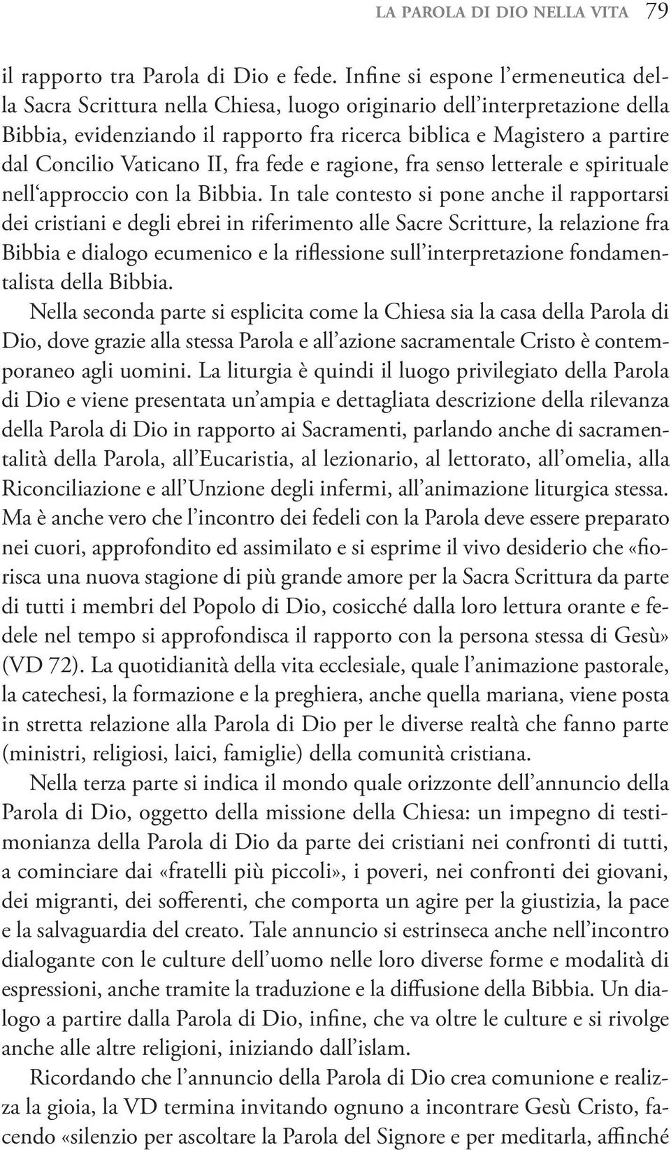 Vaticano II, fra fede e ragione, fra senso letterale e spirituale nell approccio con la Bibbia.