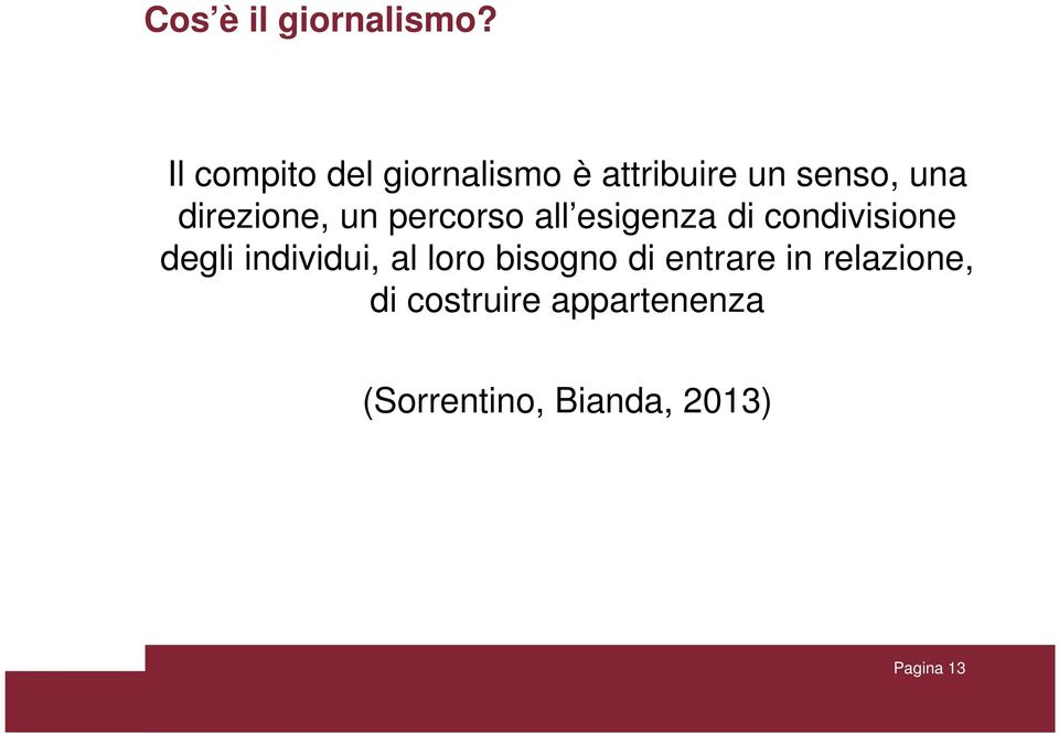 direzione, un percorso all esigenza di condivisione degli