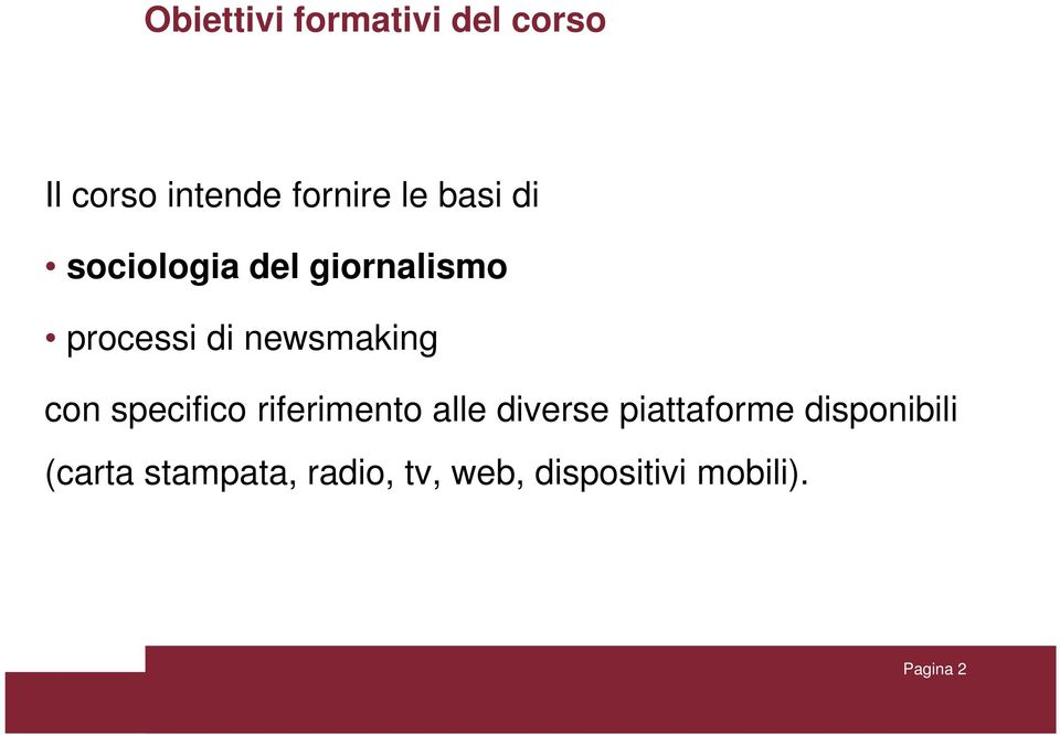 con specifico riferimento alle diverse piattaforme