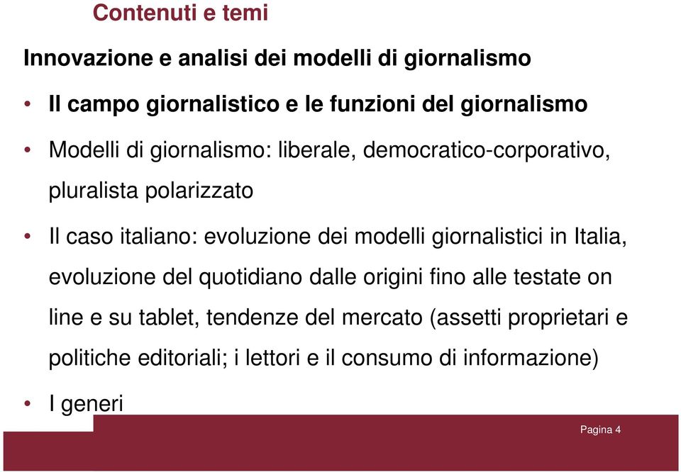 evoluzione dei modelli giornalistici in Italia, evoluzione del quotidiano dalle origini fino alle testate on line e