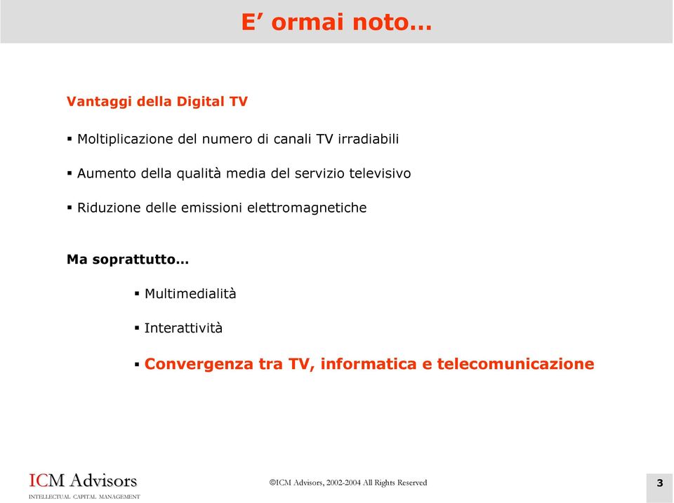 televisivo Riduzione delle emissioni elettromagnetiche Ma soprattutto