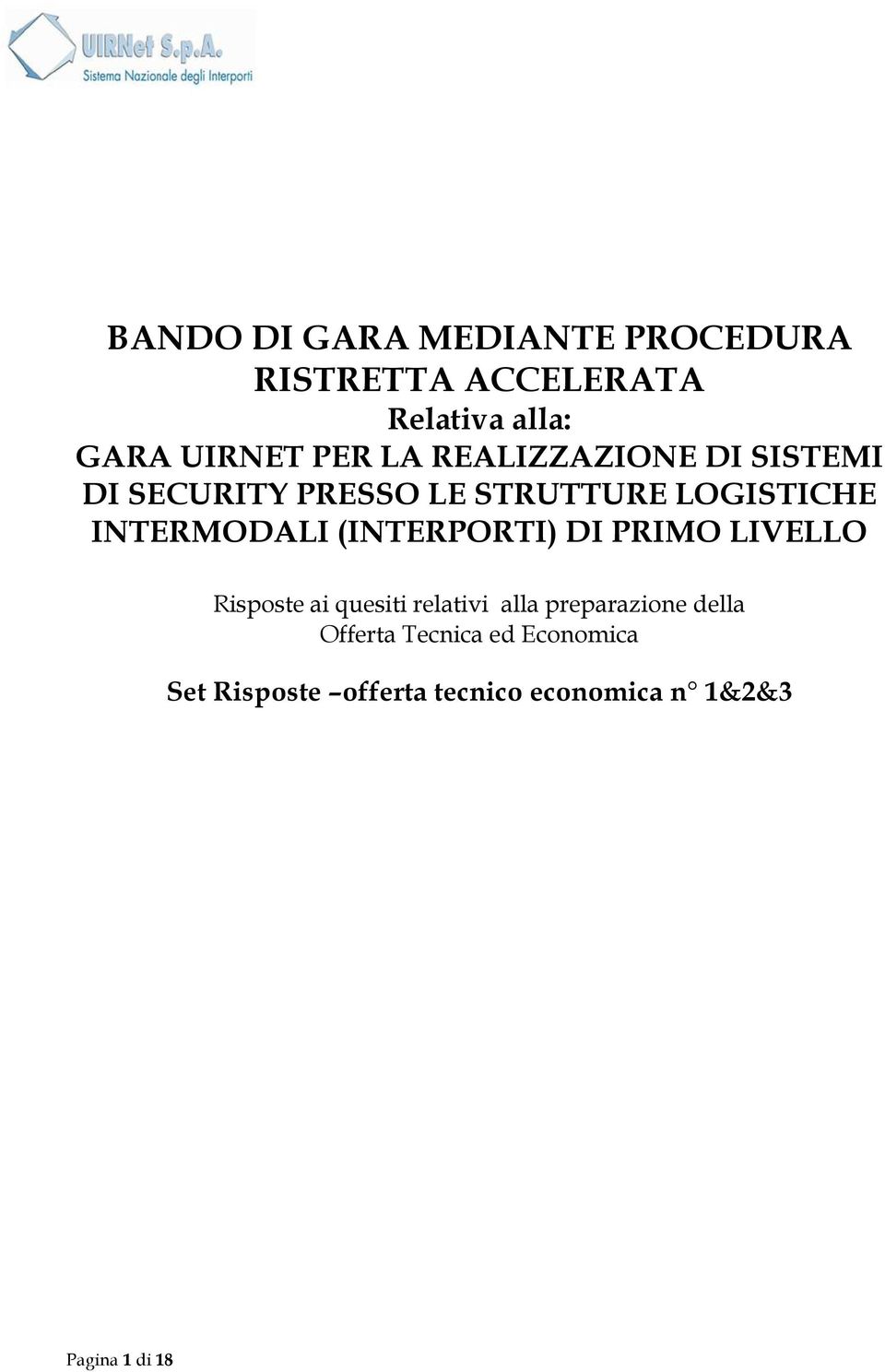 (INTERPORTI) DI PRIMO LIVELLO Risposte ai quesiti relativi alla preparazione della