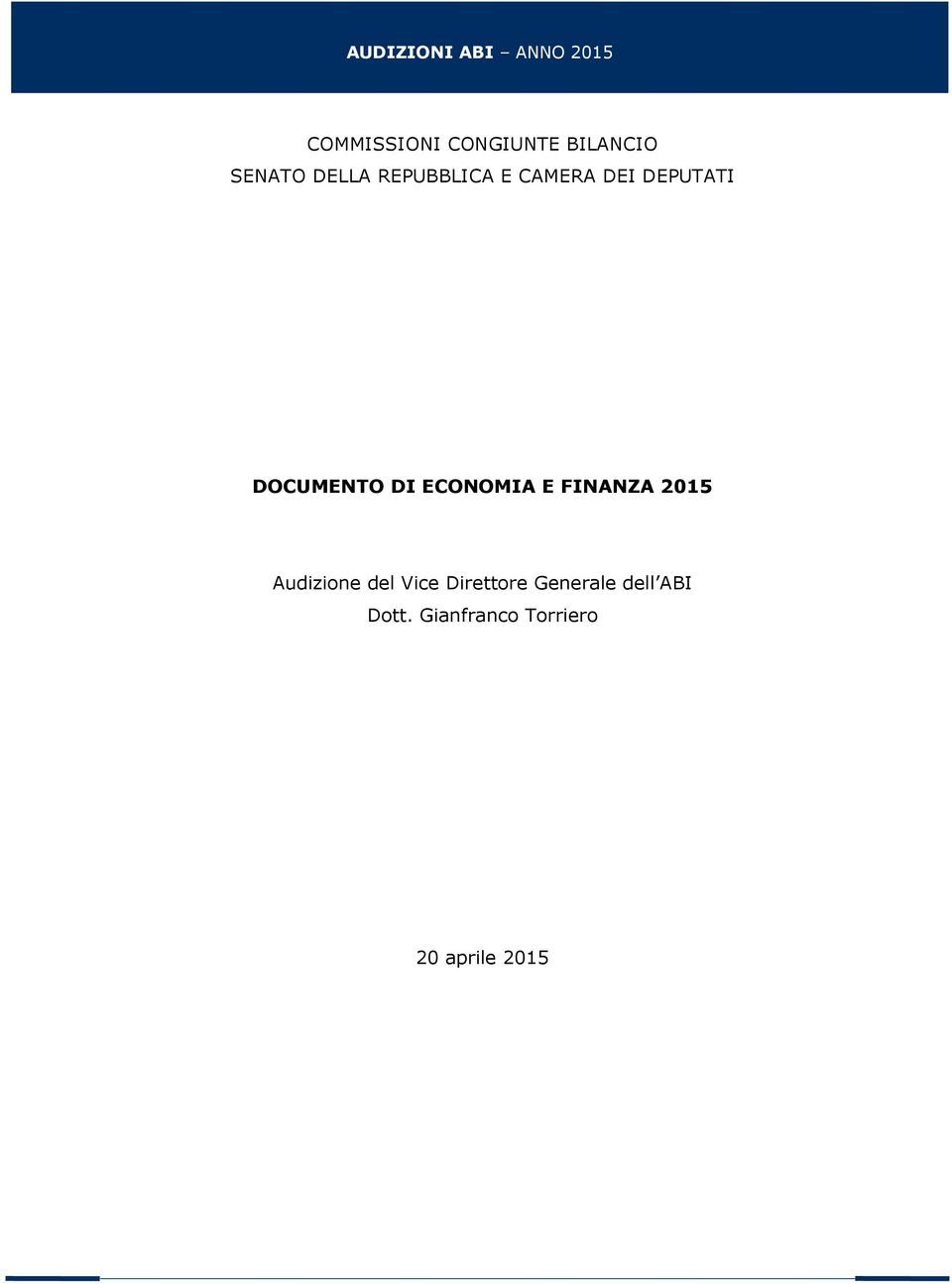 ECONOMIA E FINANZA 2015 Audizione del Vice